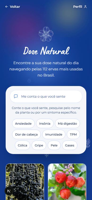 Tela de busca do Dose Natural, com o campo "me conta o que você sente", chips de sintomas e a grade de ervas